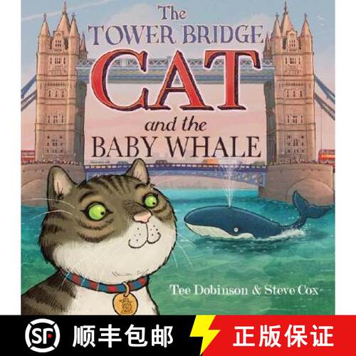 【3-4周达】Tower Bridge Cat and The Baby Whale [9781999602291]