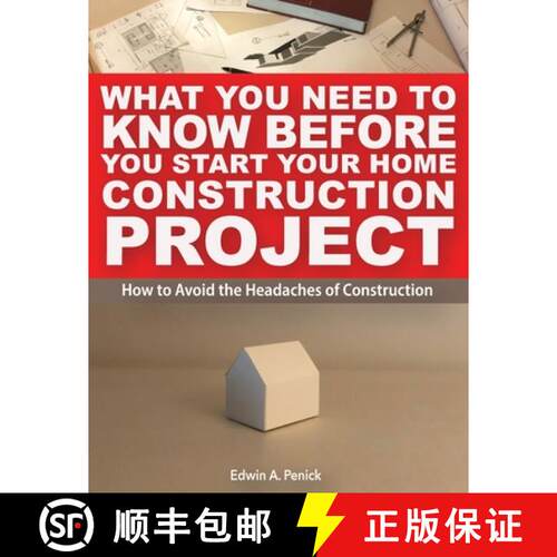 【3-4周达】What You Need To Know Before You Start Your Home Construction Project: How to Avoid the He... [9780578575841]