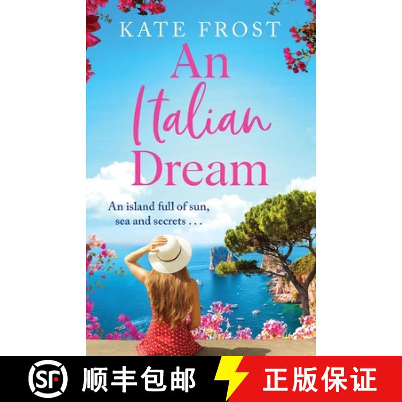 【2-3周达】Italian Dream: The BRAND NEW escapist summer read for 2022 from the bestselling author of ... [9781802804522]