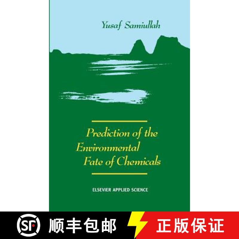 【3-4周达】Prediction of the Environmental Fate of Chemicals [9789401074926]