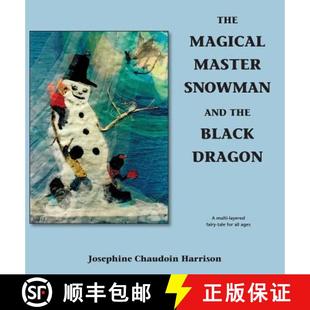 【3-4周达】The Magical Master Snowman and the Black Dragon [9780987706775]