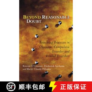 【3-4周达】Beyond Reasonable Doubt - Reasoning Processes In Obsessive-Compulsive Disorder And Related... [9780470868775]