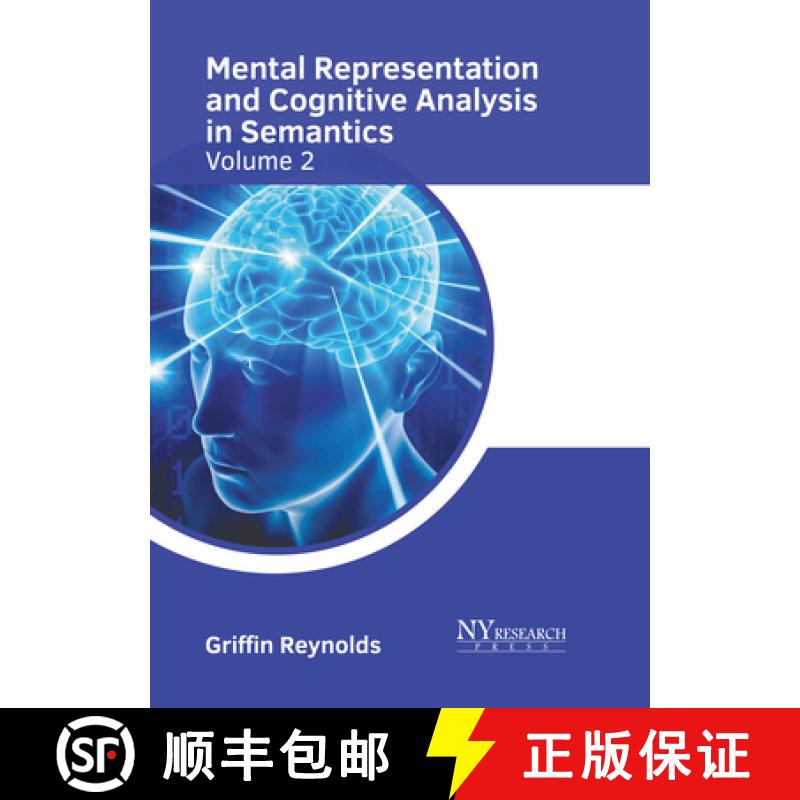 【3-4周达】Mental Representation and Cognitive Analysis in Semantics: Volume 2 [9781647254452]