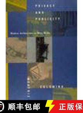 【3-4周达】Privacy and Publicity: Modern Architecture as Mass Media [9780262531399]