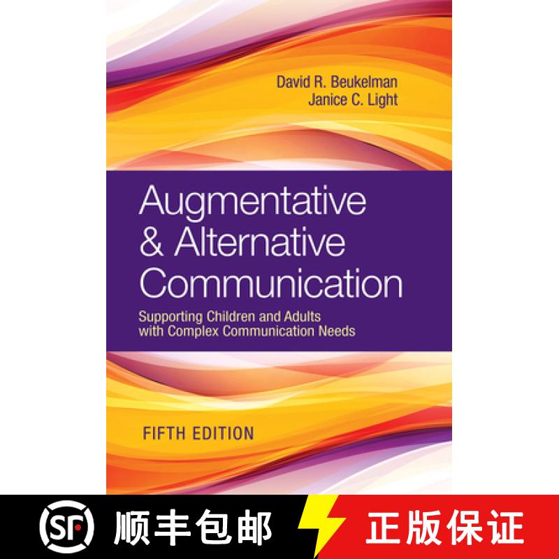 【3-4周达】Augmentative & Alternative Communication: Supporting Children and Adults with Complex Comm... [9781681253039]