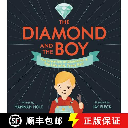 【3-4周达】精装 The Diamond and the Boy: The Creation of Diamonds & The Life of H. Tracy Hall [9780062659033]