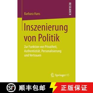 Funktion Politik Privatheit u... Inszenierung Personalisierung 4周达 9783658147280 von Authentizität Zur
