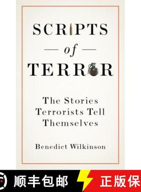 【3-4周达】Scripts of Terror: The Stories Terrorists Tell Themselves [9781787380172]