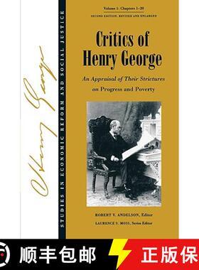 【3-4周达】Critics Of Henry George - An Appraisal Of Their Strictures On Progress And Poverty V 1 Chp... [9781405118248]