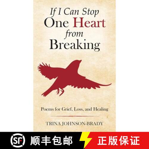 【3-4周达】If I Can Stop One Heart From Breaking: Poems for Grief, Loss, and Healing [9798894200880]