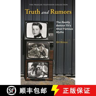 【3-4周达】Truth and Rumors: The Reality Behind TV's Most Famous Myths [9780275992477]