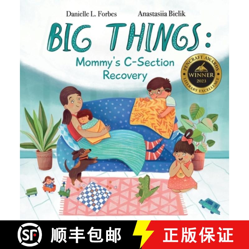 【3-4周达】Big Things: A Story for Older Siblings of C-Babies: Mom's C-Section Recovery Simplified fo... [9798985846201]