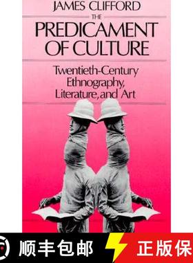 【3-4周达】The Predicament of Culture: Twentieth-Century Ethnography, Literature, and Art [9780674698437]