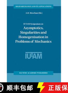 【3-4周达】IUTAM Symposium on Asymptotics, Singularities and Homogenisation in Problems of Mechanics [9781402017803]