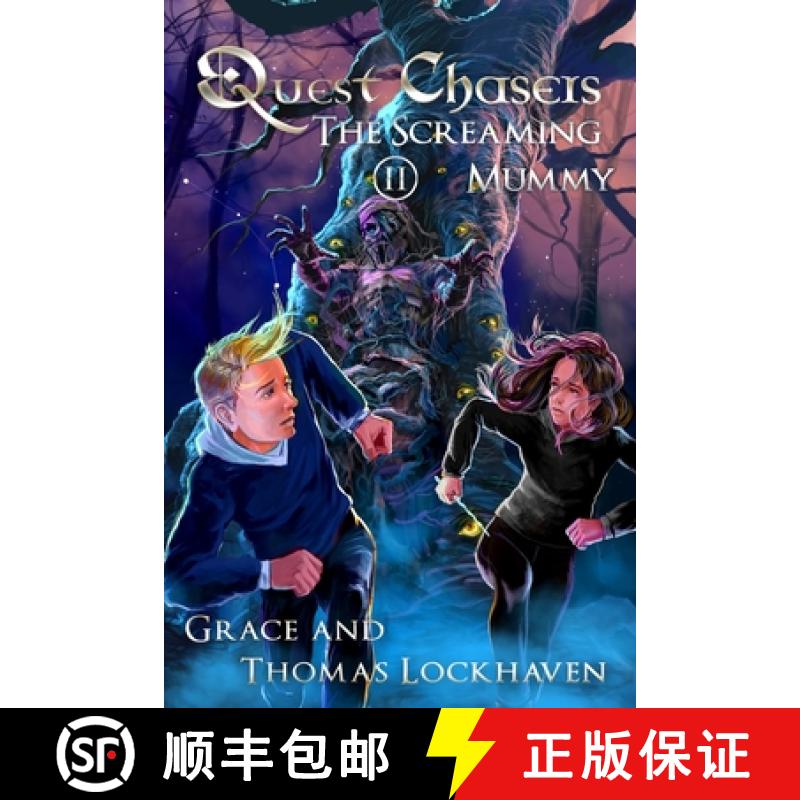 预订 The Screaming Mummy (Book 2): Quest Chasers [9781947744028]