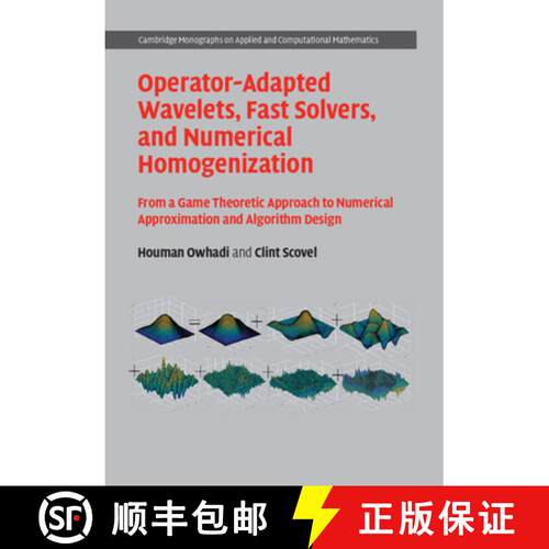 预订 精装 Operator-Adapted Wavelets, Fast Solvers, and Numerical Homogenization: From a Game Theoreti... [9781108484367]
