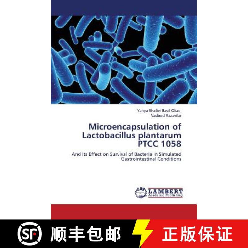 预订 Microencapsulation of Lactobacillus Plantarum Ptcc 1058 [9783659338656]