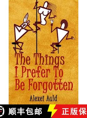 预订 The Things I Prefer To Be Forgotten [9780692024294]
