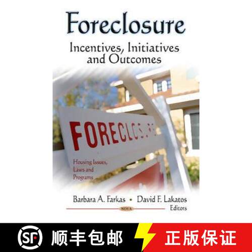 【3-4周达】精装 Foreclosure: Incentives, Initiatives and Outcomes [9781613243466]