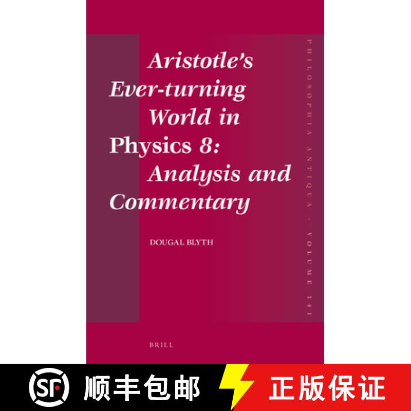 【3-4周达】Aristotle's Ever-Turning World in Physics 8: Analysis and Commentary [9789004302372]