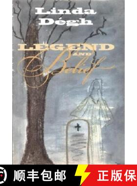 【3-4周达】Legend and Belief: Dialectics of a Folklore Genre [9780253339294]