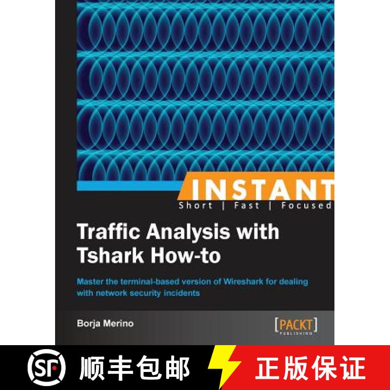 【3-4周达】Instant Traffic Analysis with Tshark How-to [9781782165385]