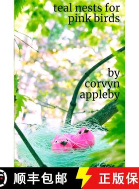 预订 teal nests for pink birds [9781458336996]
