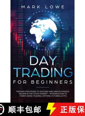 【3-4周达】Day Trading: Proven Strategies to Succeed and Create Passive Income in the Stock Market - ... [9781951754563]