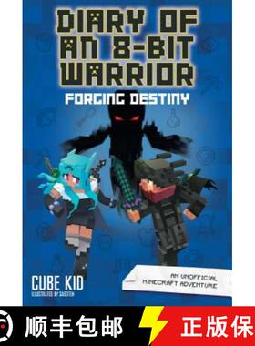 预订 Diary of an 8-Bit Warrior: Forging Destiny (Book 6 8-Bit Warrior Series), Volume 6: An Unofficia... [9781449494452]