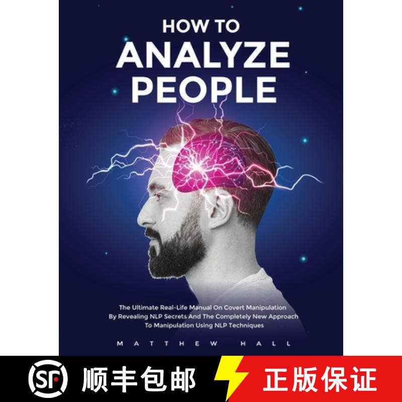 【3-4周达】How to Analyze People: The Ultimate Real-Life Manual On Covert Manipulation By Revealing N... [9781914232169]