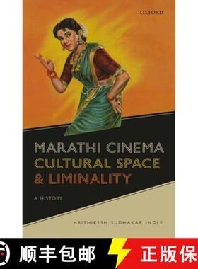 【3-4周达】Marathi Cinema, Cultural Space, and Liminality: A History [9780192859785]