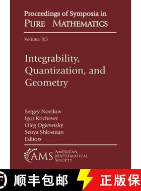 【3-4周达】Integrability, Quantization, and Geometry: The Set (Parts I and II) [9781470455903]