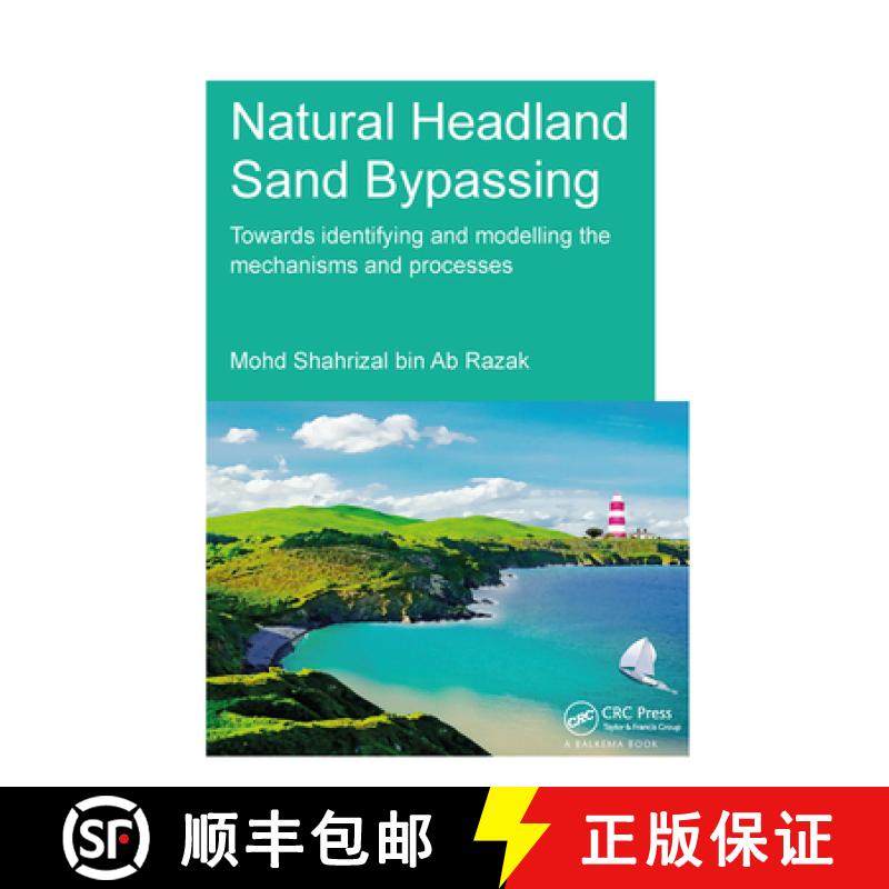 【3-4周达】Natural Headland Sand Bypassing: Towards Identifying and Modelling the Mechanisms and Proc... [9781138373358]