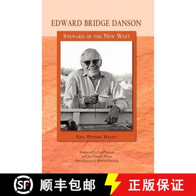【3-4周达】Edward Bridge Danson: Steward of the New West [9780897341509]