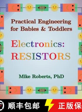 预订 Practical Engineering for Babies & Toddlers - Electronics: Resistors [9798869164438]