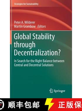 【3-4周达】Global Stability through Decentralization? : In Search for the Right Balance between Centr... [9783319243566]