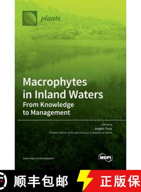 【3-4周达】Macrophytes in Inland Waters: From Knowledge to Management [9783036566993]