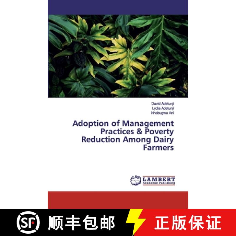 预订 Adoption of Management Practices & Poverty Reduction Among Dairy Farmers [9786200304049]