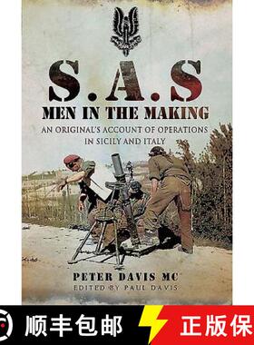 【3-4周达】SAS - Men in the Making: An Original S Account of Operations in Sicily and Italy [9781473845602]