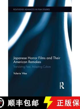 【3-4周达】Japanese Horror Films and their American Remakes: Translating Fear, Adapting Culture [9781138653870]