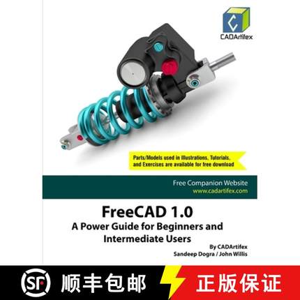 【3-4周达】FreeCAD 1.0: A Power Guide for Beginners and Intermediate Users [9789394074514]