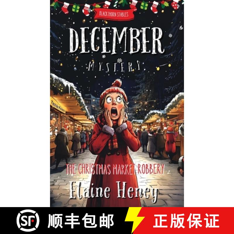 【3-4周达】The Christmas Market Robbery | Blackthorn Stables December Mystery [9781917234382]