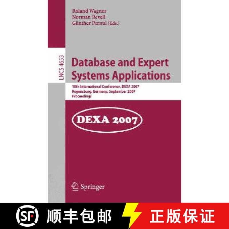 【3-4周达】Database and Expert Systems Applications: 18th International Conference, DEXA 2007, Regens... [9783540744672]