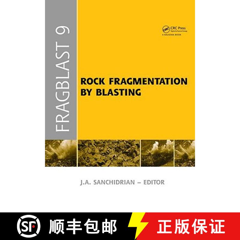 【3-4周达】Rock Fragmentation by Blasting: Proceedings of the 9th Int. Symp. on Rock Fragmentation by... [9780415482967]