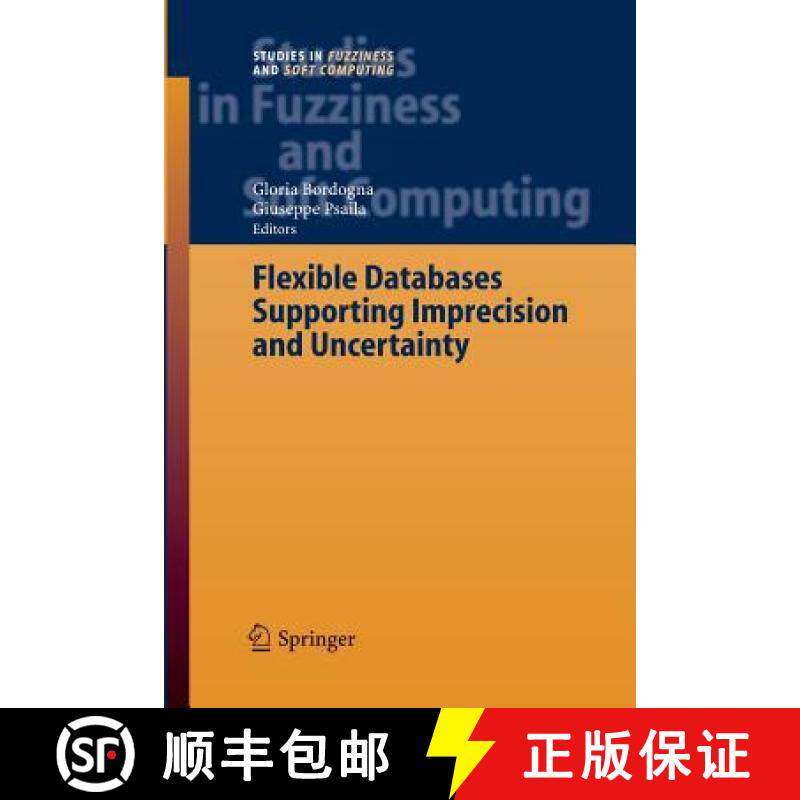 【3-4周达】Flexible Databases Supporting Imprecision and Uncertainty [9783642421655]