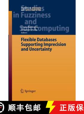 【3-4周达】Flexible Databases Supporting Imprecision and Uncertainty [9783642421655]