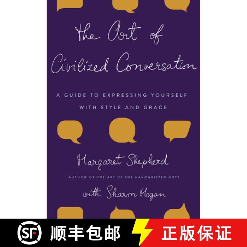 【3-4周达】The Art of Civilized Conversation: A Guide to Expressing Yourself with Style and Grace [9780767921695]