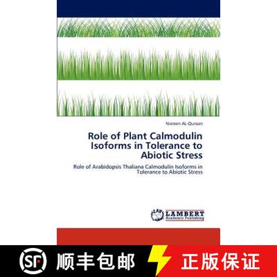 预订 Role of Plant Calmodulin Isoforms in Tolerance to Abiotic Stress [9783848416783]
