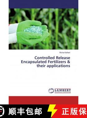 预订 Controlled Release Encapsulated Fertilizers & their applications [9786200440921]