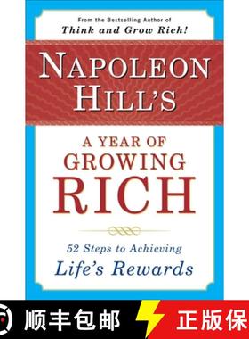 预订 Napoleon Hill's a Year of Growing Rich: 52 Steps to Achieving Life's Rewards [9780452270541]